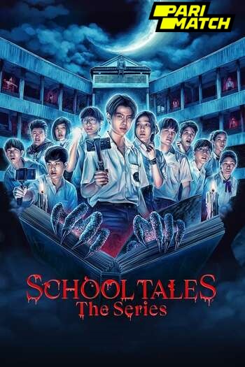 Read more about the article School Tales the Series (2022) Season 1 Hindi Dubbed Audio WEB-DL [S01E08 Added] Download | 720p