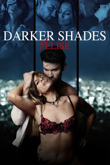 Read more about the article [18+] Darker Shades of Elise (2017) English [Subtitles Added] BluRay Download 720p [700MB]